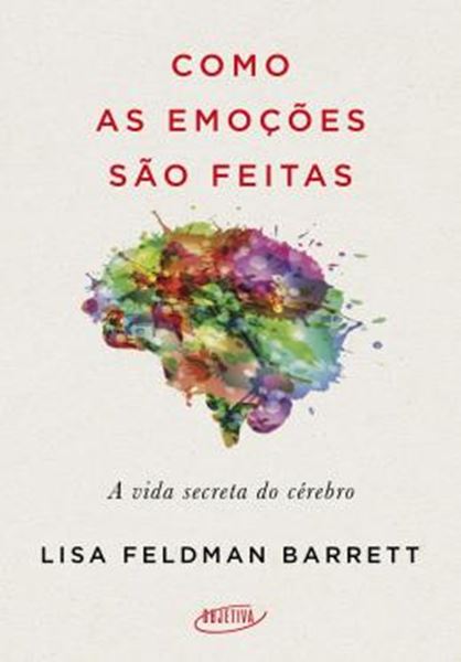 Picture of COMO AS EMOCOES SAO FEITAS - A VIDA SECRETA DO CEREBRO