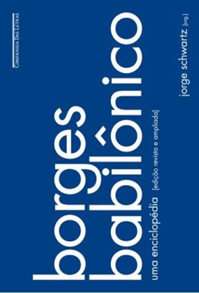 Picture of BORGES BABILONICO - UMA ENCICLOPEDIA (EDICAO REVISTA E AMPLIADA)