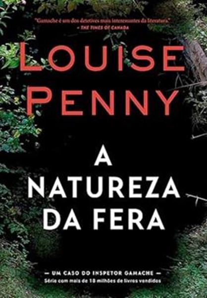 Picture of A NATUREZA DA FERA - INSPETOR GAMACHE 11