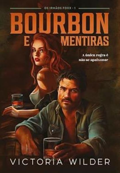 Picture of BOURBON E MENTIRAS - OS IRMAOS FOXX - LIVRO 1
