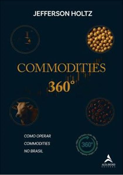 Picture of COMMODITIES 360° - COMO OPERAR COMMODITIES NO BRASIL