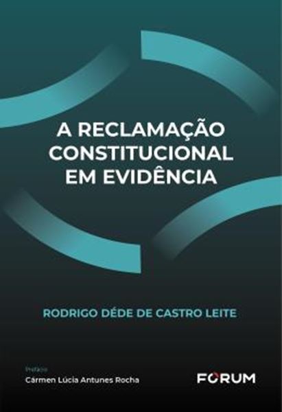 Picture of A RECLAMACAO CONSTITUCIONAL EM EVIDENCIA
