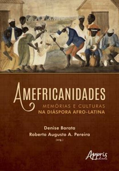 Picture of AMEFRICANIDADES - MEMORIAS E CULTURAS NA DIASPORA AFRO-LATINA