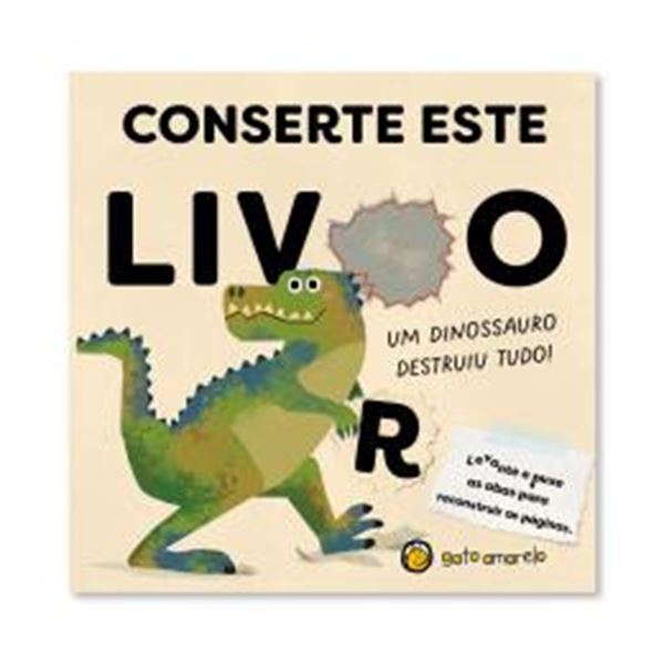 Picture of CONSERTE ESTE LIVRO - UM DINOSSAURO DESTRUIU TUDO