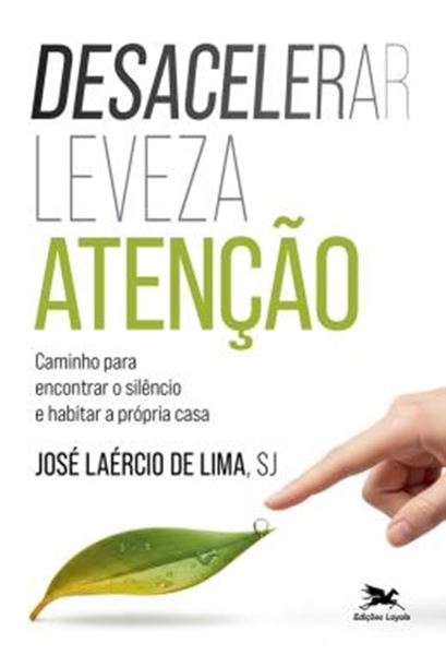 Picture of DESACELERAR, LEVEZA, ATENCAO