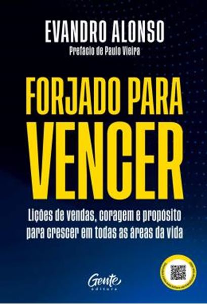 Picture of FORJADO PARA VENCER - LICOES DE VENDAS, CORAGEM E PROPOSITO PARA CRESCER EM TODAS AS AREAS DA VIDA