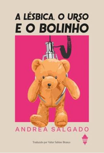 Picture of A LESBICA, O URSO E O BOLINHO